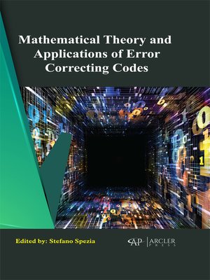 cover image of Mathematical Theory and Applications of Error Correcting Codes